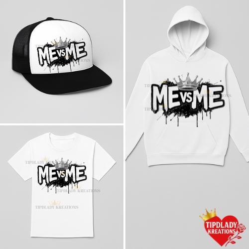 ME vs ME Black Platinum Edition: Motivational Hat, Hoodie or Tee